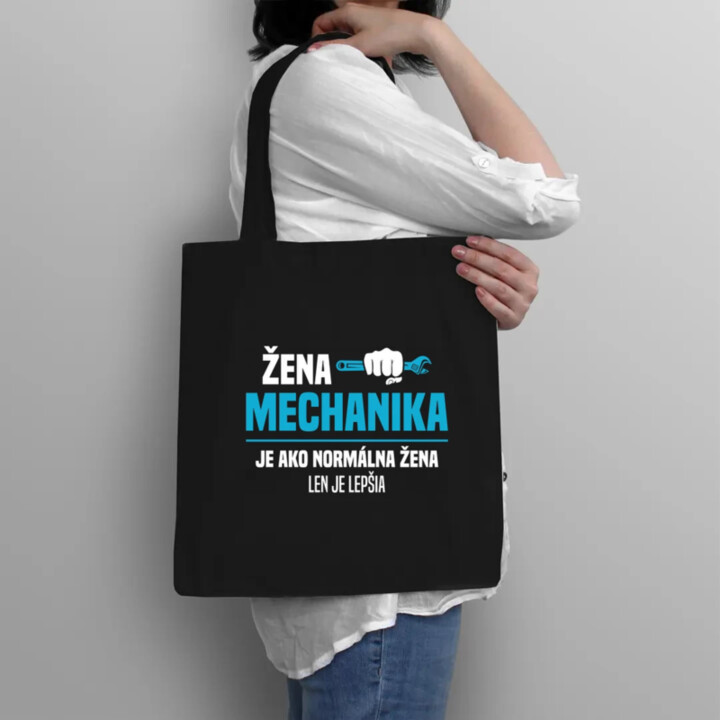 Žena mechanika je ako normálna žena, len je lepšia - taška s potlačou