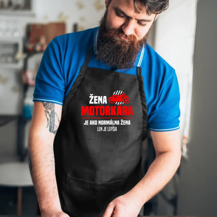 Žena motorkára je ako normálna žena, len je lepšia - zástera s potlačou