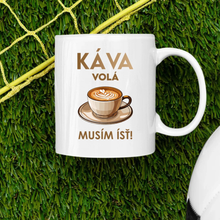 Káva volá, musím ísť  - keramický hrnček s potlačou