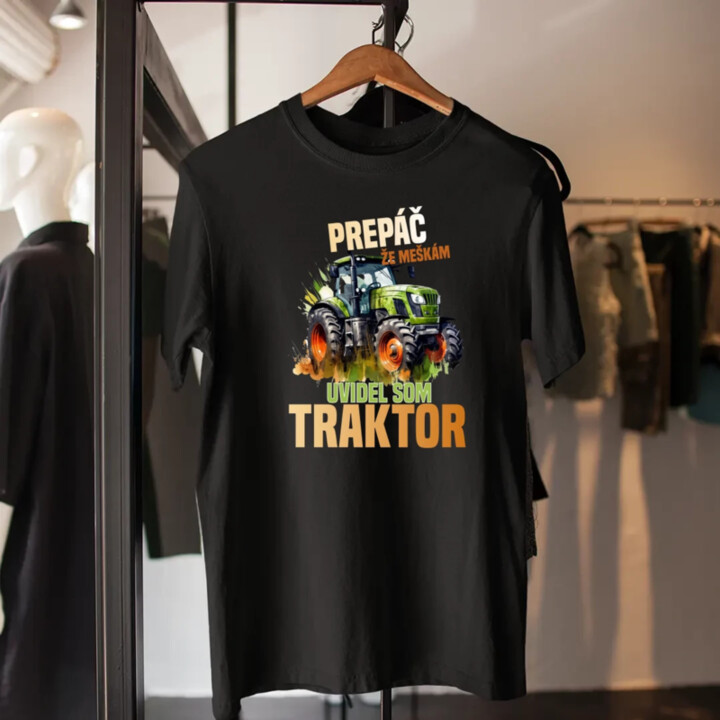 Prepáč že meškám, uvidel som traktor - pánske tričko s potlačou