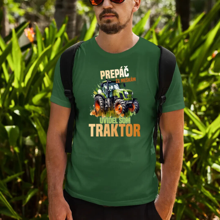 Prepáč že meškám, uvidel som traktor - pánske tričko s potlačou