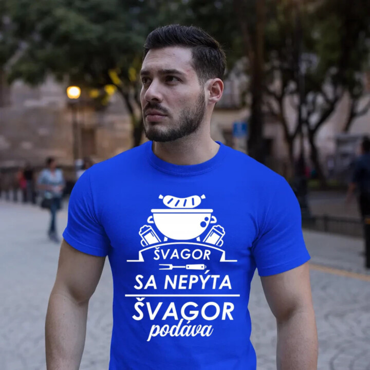 Švagor sa nepýta, švagor podáva - pánske tričko s potlačou