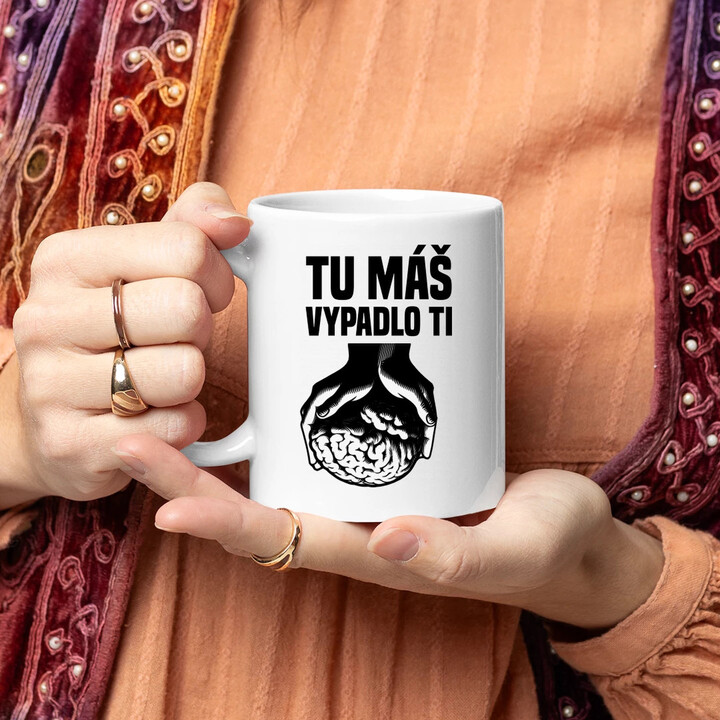 Tu máš - vypadlo ti - keramický hrnček s potlačou