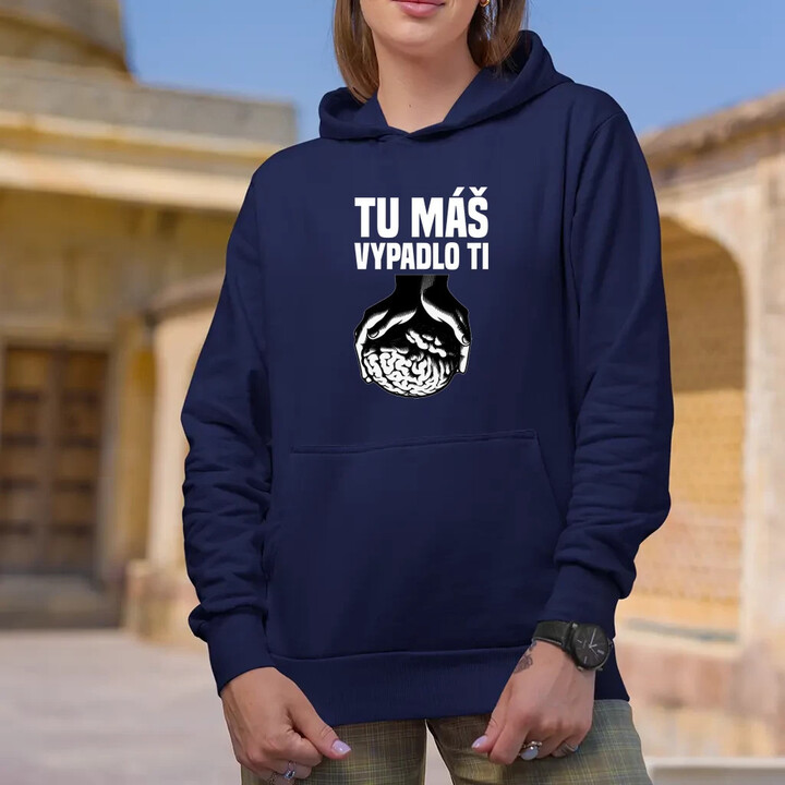 Tu máš - vypadlo ti  - dámska mikina s potlačou