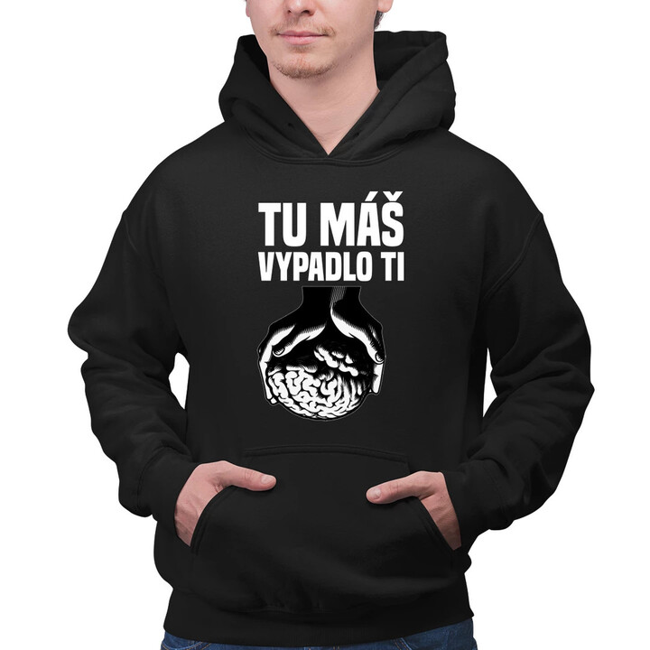 Tu máš - vypadlo ti  - pánska mikina s potlačou
