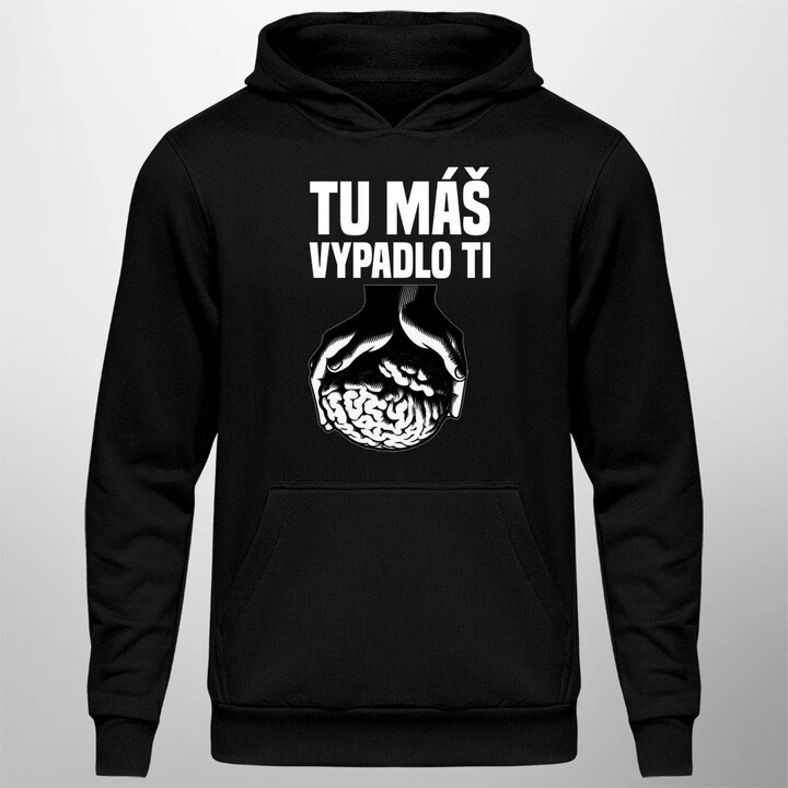 Tu máš - vypadlo ti  - pánska mikina s potlačou