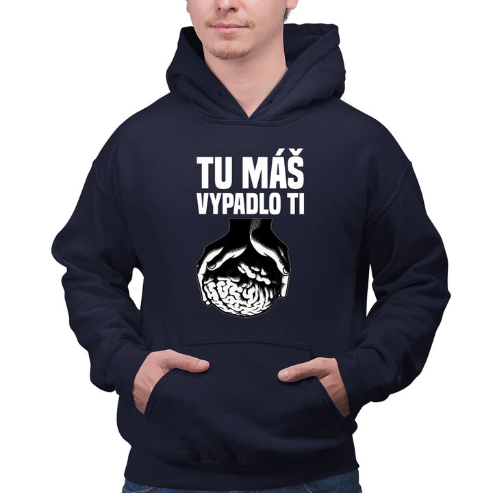 Tu máš - vypadlo ti  - pánska mikina s potlačou