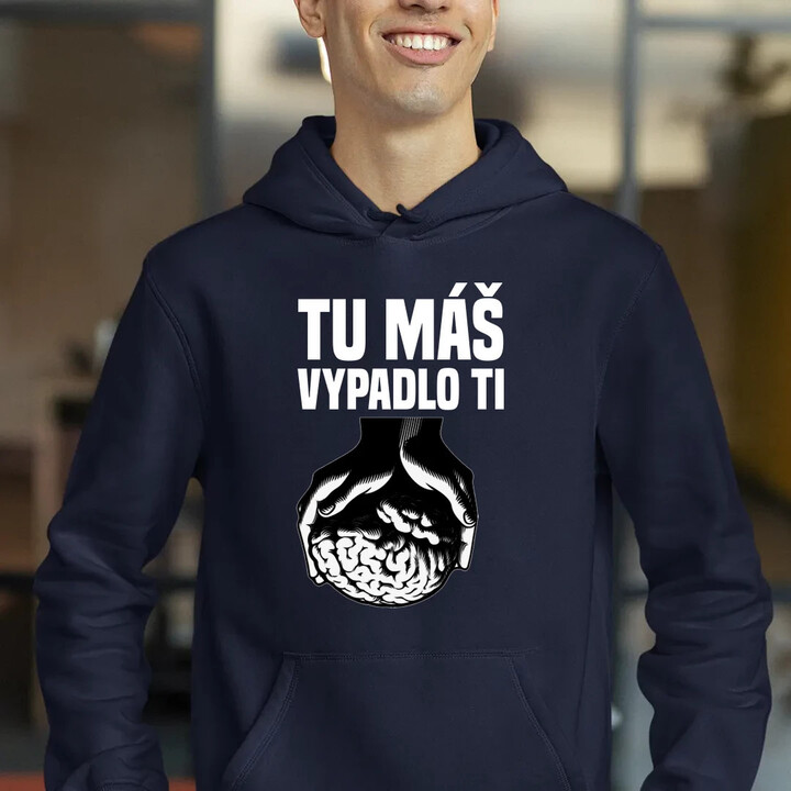 Tu máš - vypadlo ti  - pánska mikina s potlačou