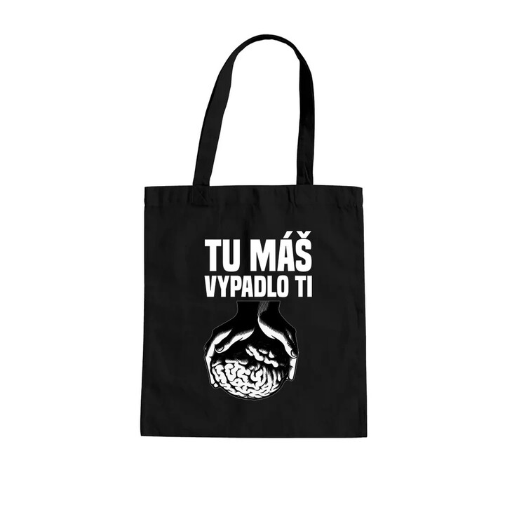 Tu máš - vypadlo ti - taška s potlačou