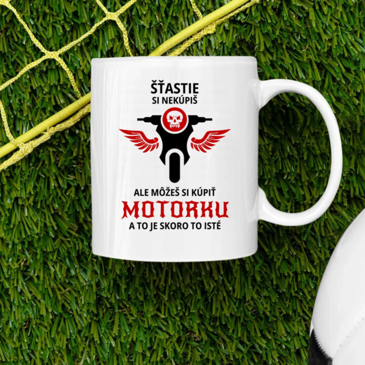 Šťastie si nekúpiš, ale môžeš si kúpiť motorku - keramický hrnček s potlačou