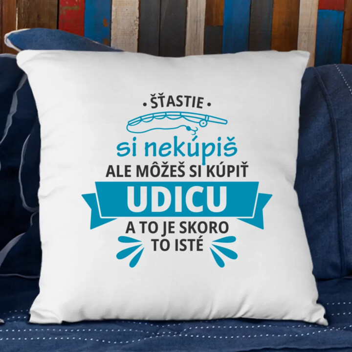 Šťastie si nekúpiš, ale môžeš si kúpiť udicu - vankúš s potlačou