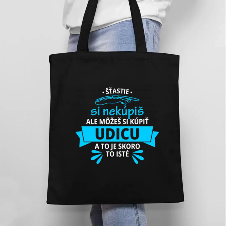 Šťastie si nekúpiš, ale môžeš si kúpiť udicu - taška s potlačou
