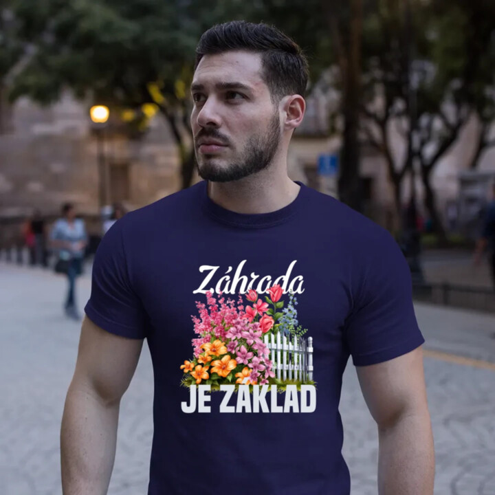 Záhrada je základ - pánske tričko s potlačou