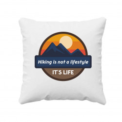 Hiking is not a lifestyle. It's life - vankúš s potlačou