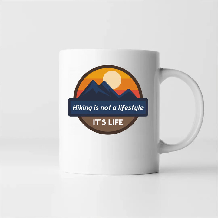 Hiking is not a lifestyle. It's life - keramický hrnček s potlačou