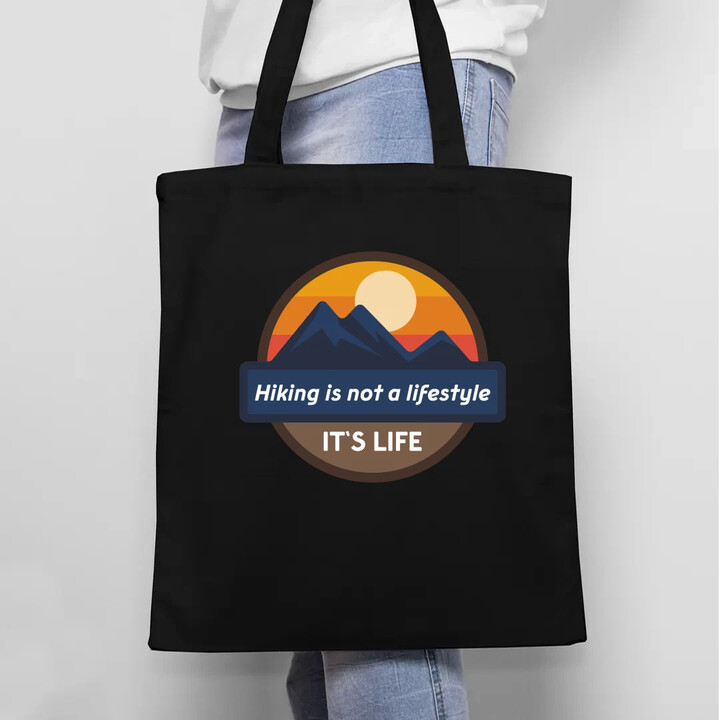 Hiking is not a lifestyle. It's life - taška s potlačou