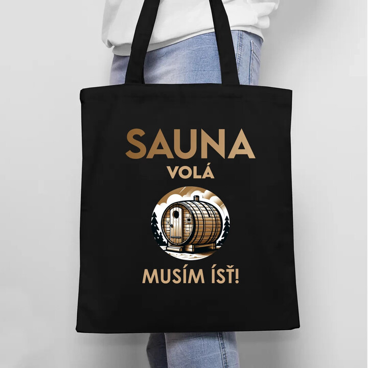 Sauna volá - musím ísť! - taška s potlačou