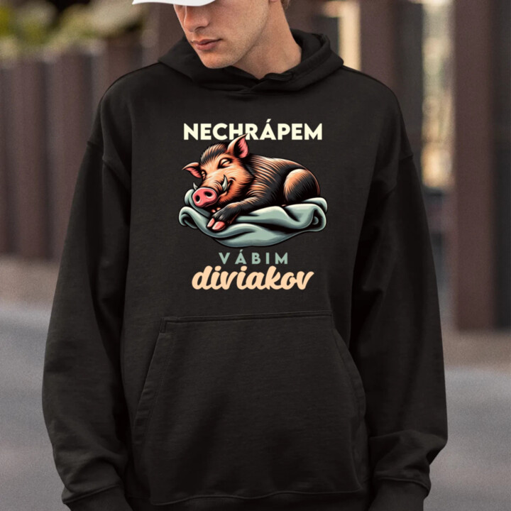 Nechrápem, vábim diviakov  - pánska mikina s potlačou