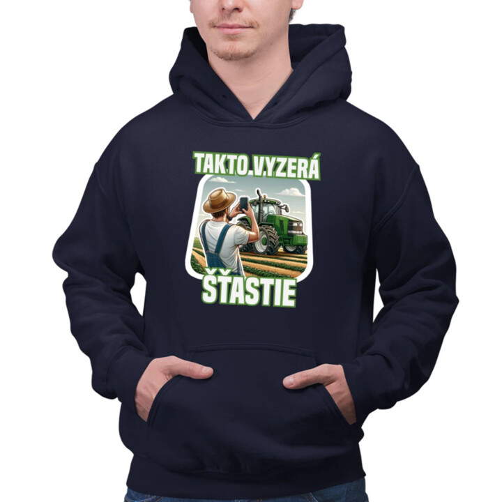 Takto vyzerá šťastie -farmár  - pánska mikina s potlačou