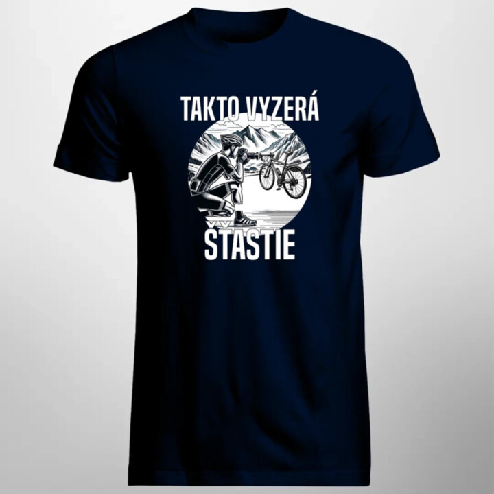 Takto vyzerá šťastie - cyklista - pánske tričko s potlačou