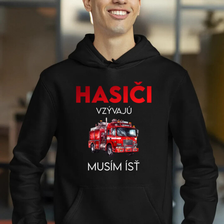 Hasiči vzývajú - musím ísť  - pánska mikina s potlačou