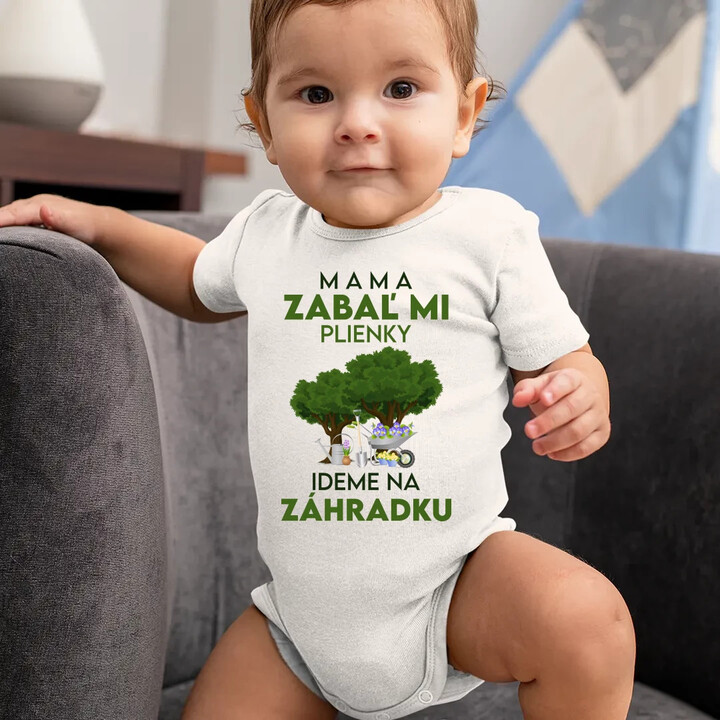 Mama, zabaľ mi plienky - ideme na záhradku  - body s potlačou