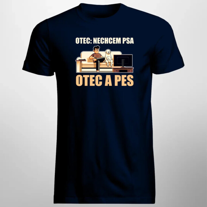 Otec: Nechcem psa, Otec a pes - pánske tričko s potlačou
