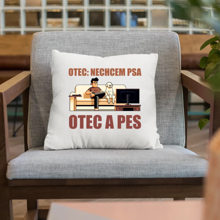 Otec: Nechcem psa, Otec a pes - vankúš s potlačou