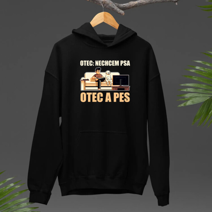 Otec: Nechcem psa, Otec a pes  - pánska mikina s potlačou