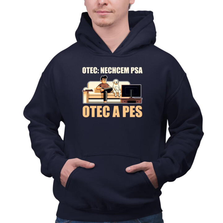 Otec: Nechcem psa, Otec a pes  - pánska mikina s potlačou