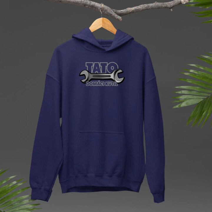  Tato - domáci kutil  - pánska mikina s potlačou