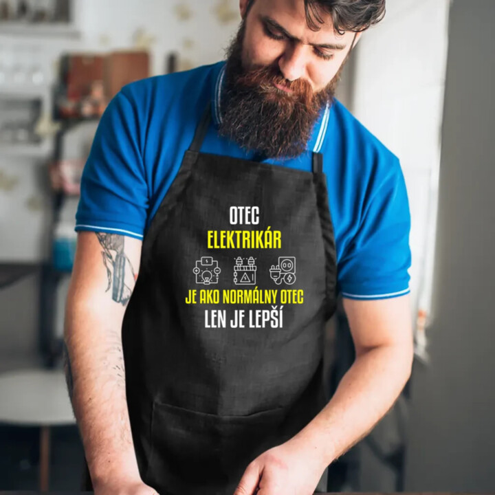 Otec elektrikár je ako normálny otec, len je lepší - zástera s potlačou