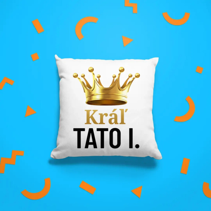 Kráľ Tato I. - vankúš s potlačou