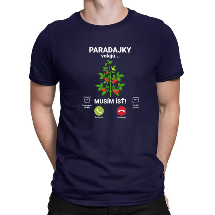 Paradajky volajú, musím ísť - pánske tričko s potlačou