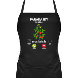 Paradajky volajú, musím ísť - zástera s potlačou