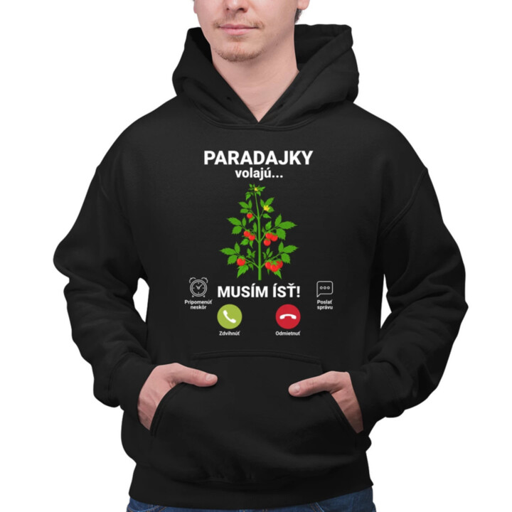 Paradajky volajú, musím ísť  - pánska mikina s potlačou