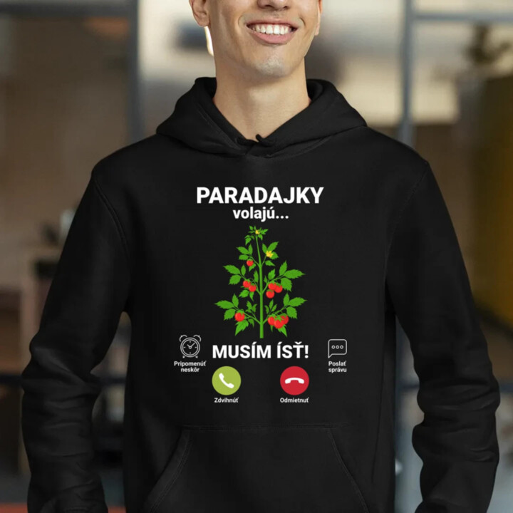 Paradajky volajú, musím ísť  - pánska mikina s potlačou