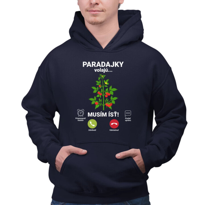 Paradajky volajú, musím ísť  - pánska mikina s potlačou