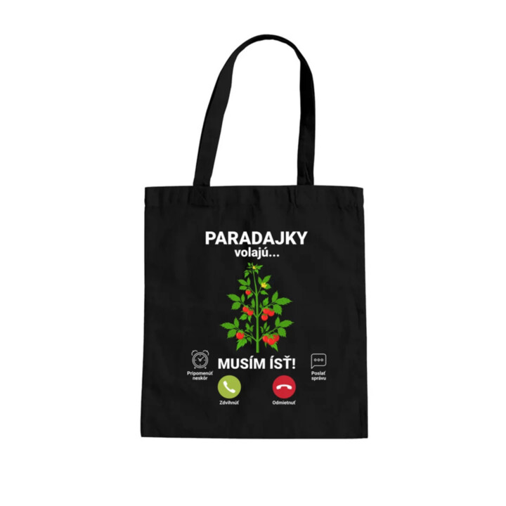 Paradajky volajú, musím ísť - taška s potlačou