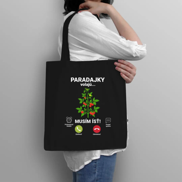 Paradajky volajú, musím ísť - taška s potlačou