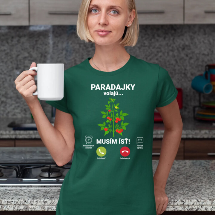 Paradajky volajú, musím ísť - dámske tričko s potlačou