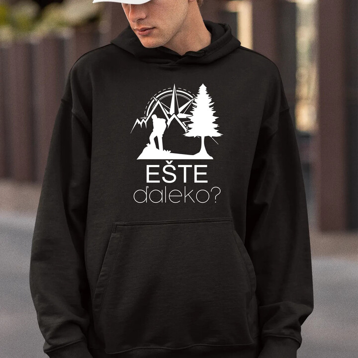 Ešte ďaleko?  - pánska mikina s potlačou