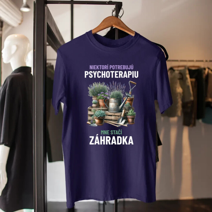 Niektorí potrebujú psychoterapiu, mne stačí záhradka - pánske tričko s potlačou