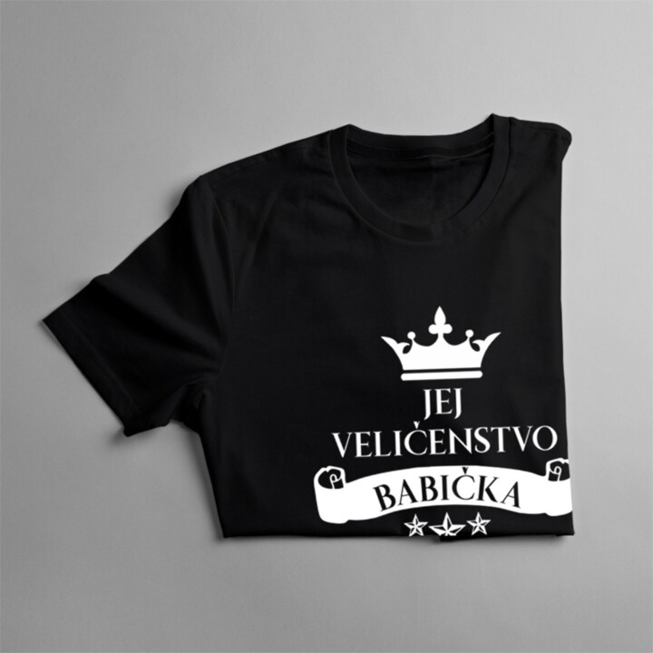 Jej veličenstvo babička - dámske alebo unisex tričko s potlačou