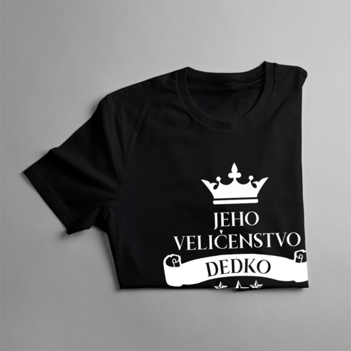Jeho veličenstvo dedko - pánske tričko s potlačou