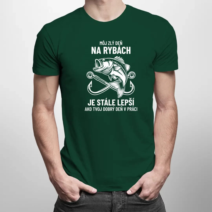 Môj zlý deň na rybách je stále lepší - pánske tričko s potlačou