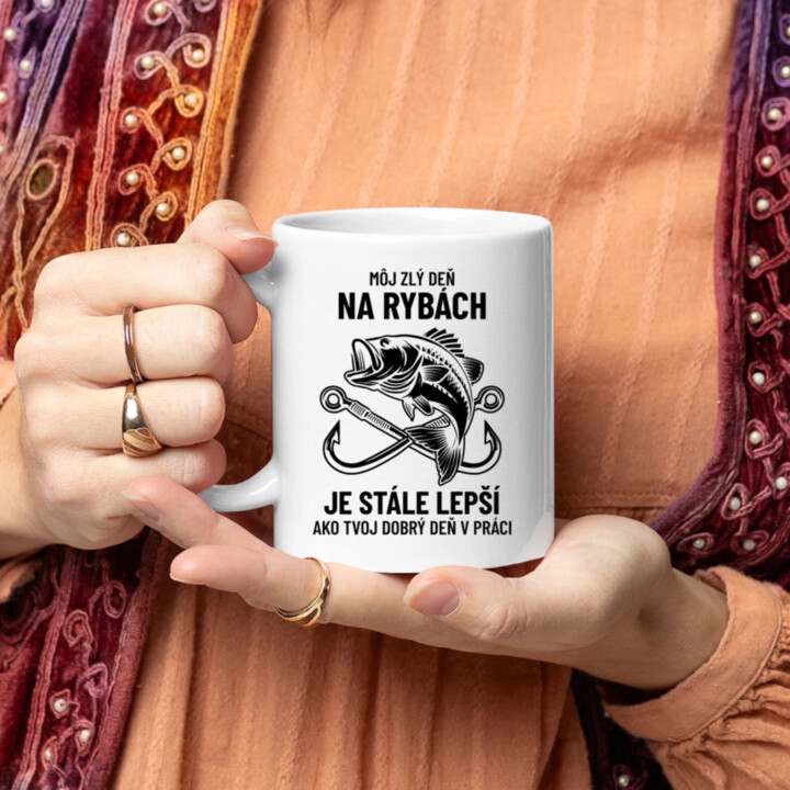 Môj zlý deň na rybách je stále lepší - keramický hrnček s potlačou