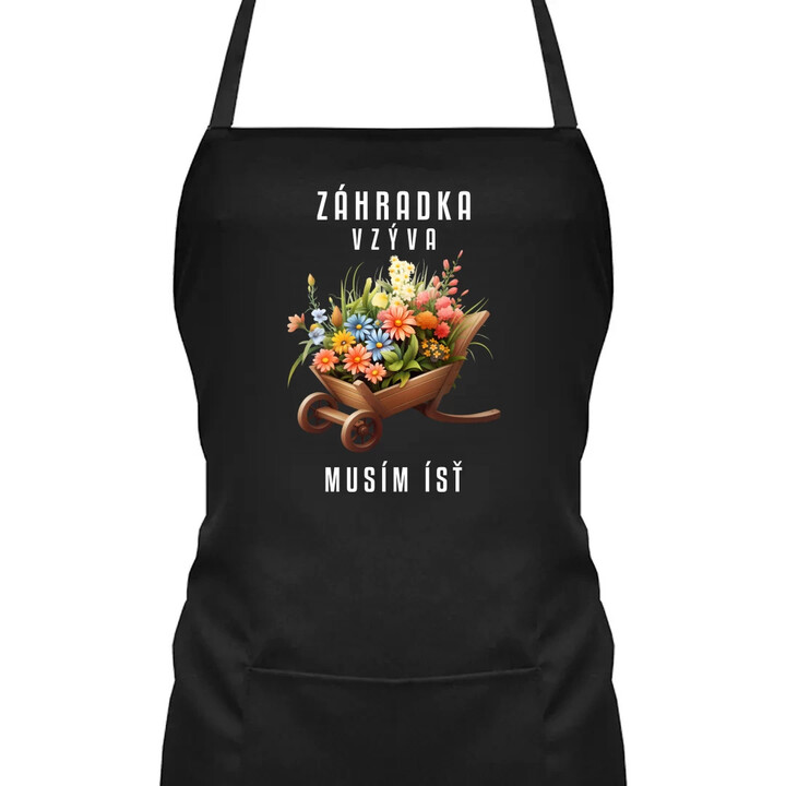 Záhradka vzýva, musím ísť - zástera s potlačou