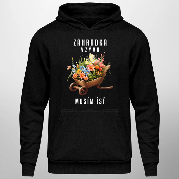 Záhradka vzýva, musím ísť  - pánska mikina s potlačou