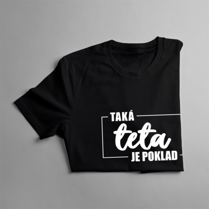 Taká teta je poklad - Dámske tričko s potlačou